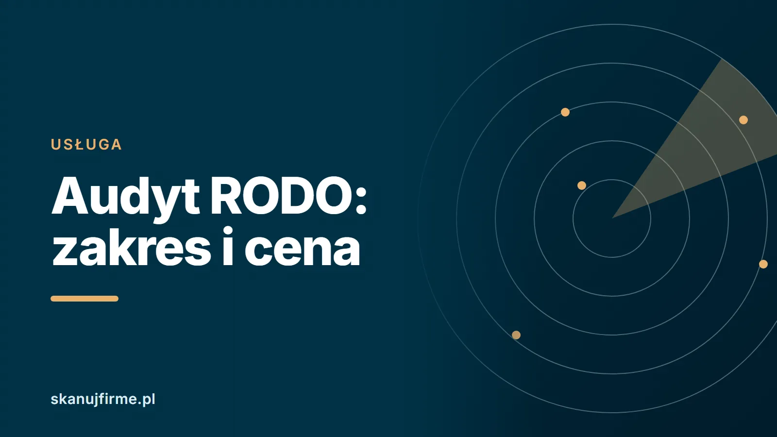 Grafika tytułowa: audyt rodo cena. Hasło „Audyt RODO: zakres i cena” na ciemnym tle w barwach skanujfirme.pl, z motywem radaru